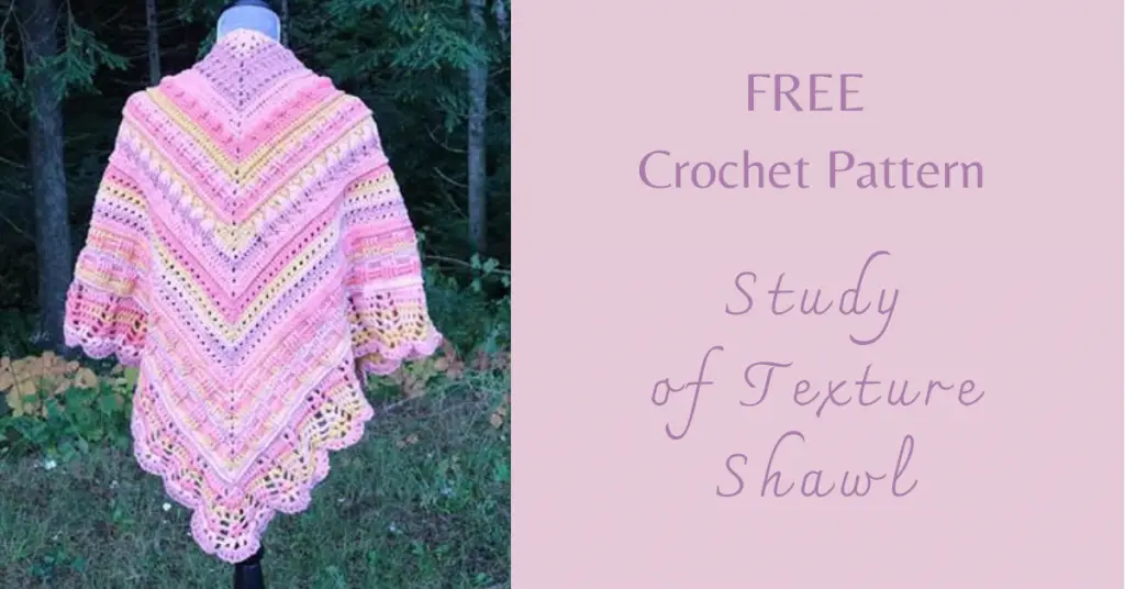 I love Yarn Forever Featured Image_Crochet Study of Texture Shawl