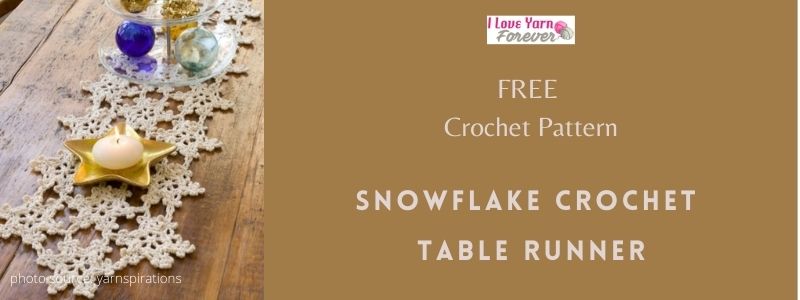 Snowflake Crochet Table Runner featured cover - ILYF