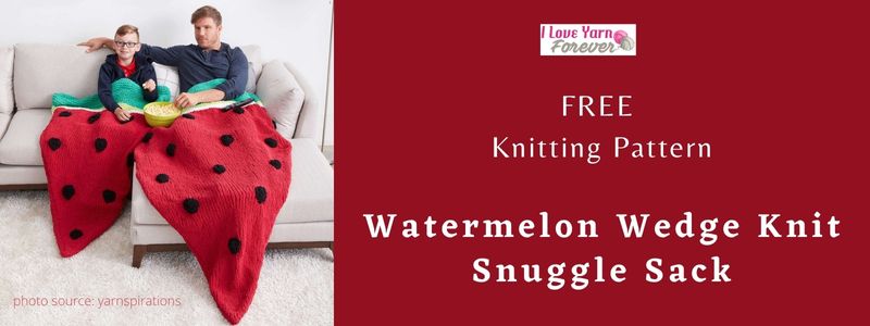 Watermelon Wedge Knit Snuggle Sack - free knitting pattern - ILYF