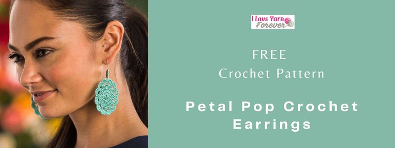 Petal Pop Crochet Earrings - free crochet pattern - ILYF