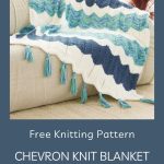 Chevron Knit Blanket - free knitting pattern - Pinterest - ILYF
