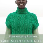 Cable Mix Knit Turtleneck Vest - free knitting pattern - Pinterest - ILYF