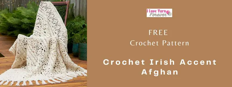 Crochet Irish Accent Afghan - free crochet pattern ILYF featured cover