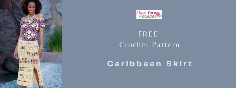 Caribbean Skirt - free crochet pattern ILYF featured cover