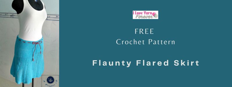 Flaunty Flared Skirt - free crochet pattern ILYF featured cover