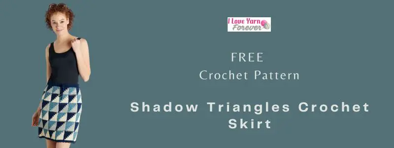 Shadow Triangles Crochet Skirt - free crochet pattern ILYF featured cover