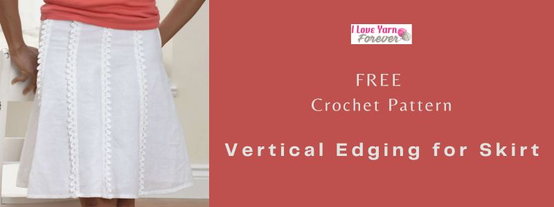 Vertical Edging for Skirt - free crochet pattern ILYF featured cover