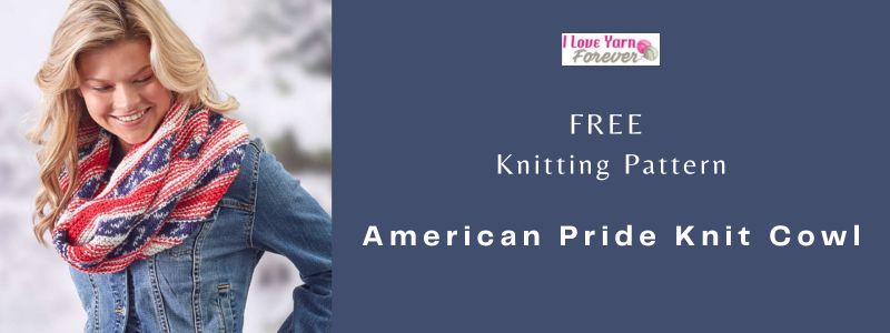 American Pride Knit Cowl - free knitting pattern ILYF featured cover