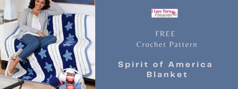 Spirit of America Blanket - free crochet pattern ILYF featured cover