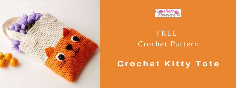 Crochet Kitty Tote - free crochet pattern ILYF featured cover